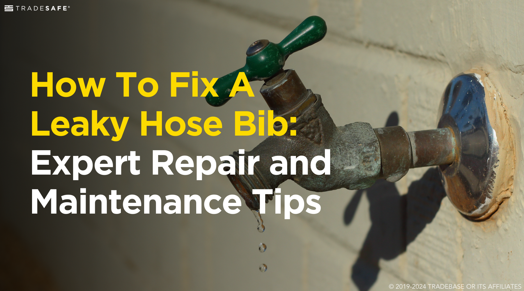 How To Fix Leaky Outdoor Faucet | TRADESAFE