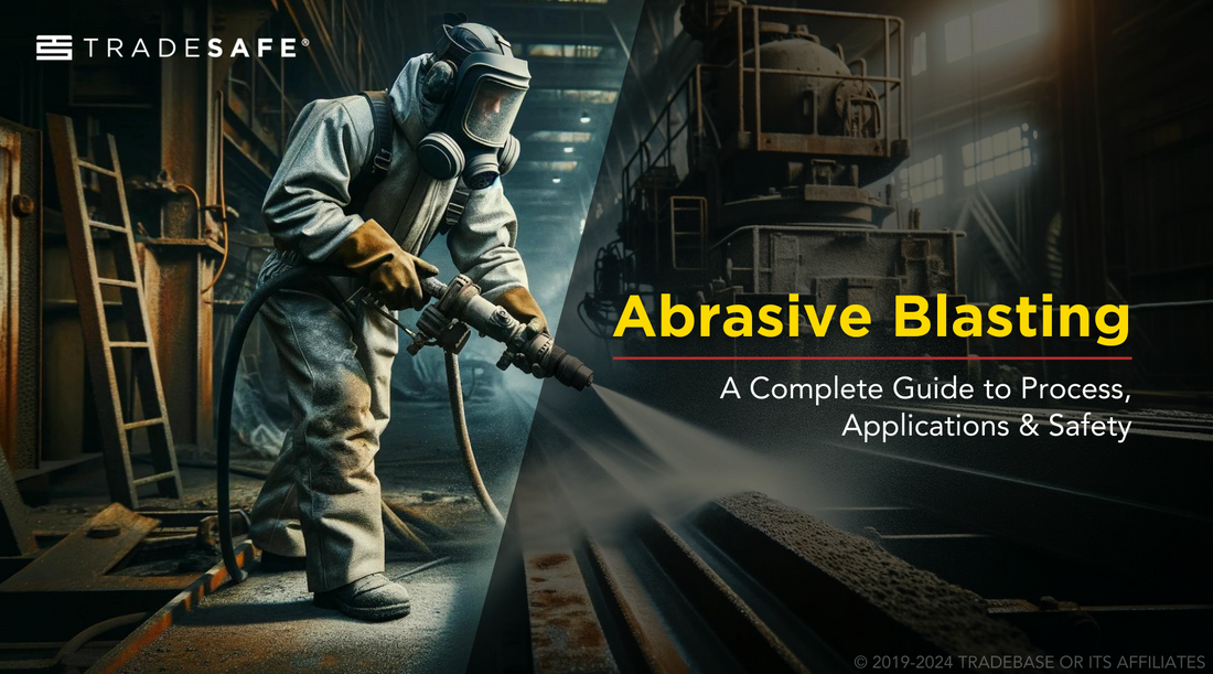 Blast Applications Examples What is Abrasive Blasting? A Complete Guide | TRADESAFE
