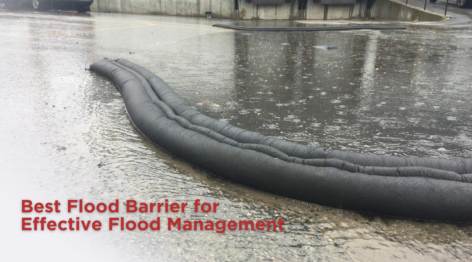 Best Flood Barrier For Effective Flood Management Tradesafe