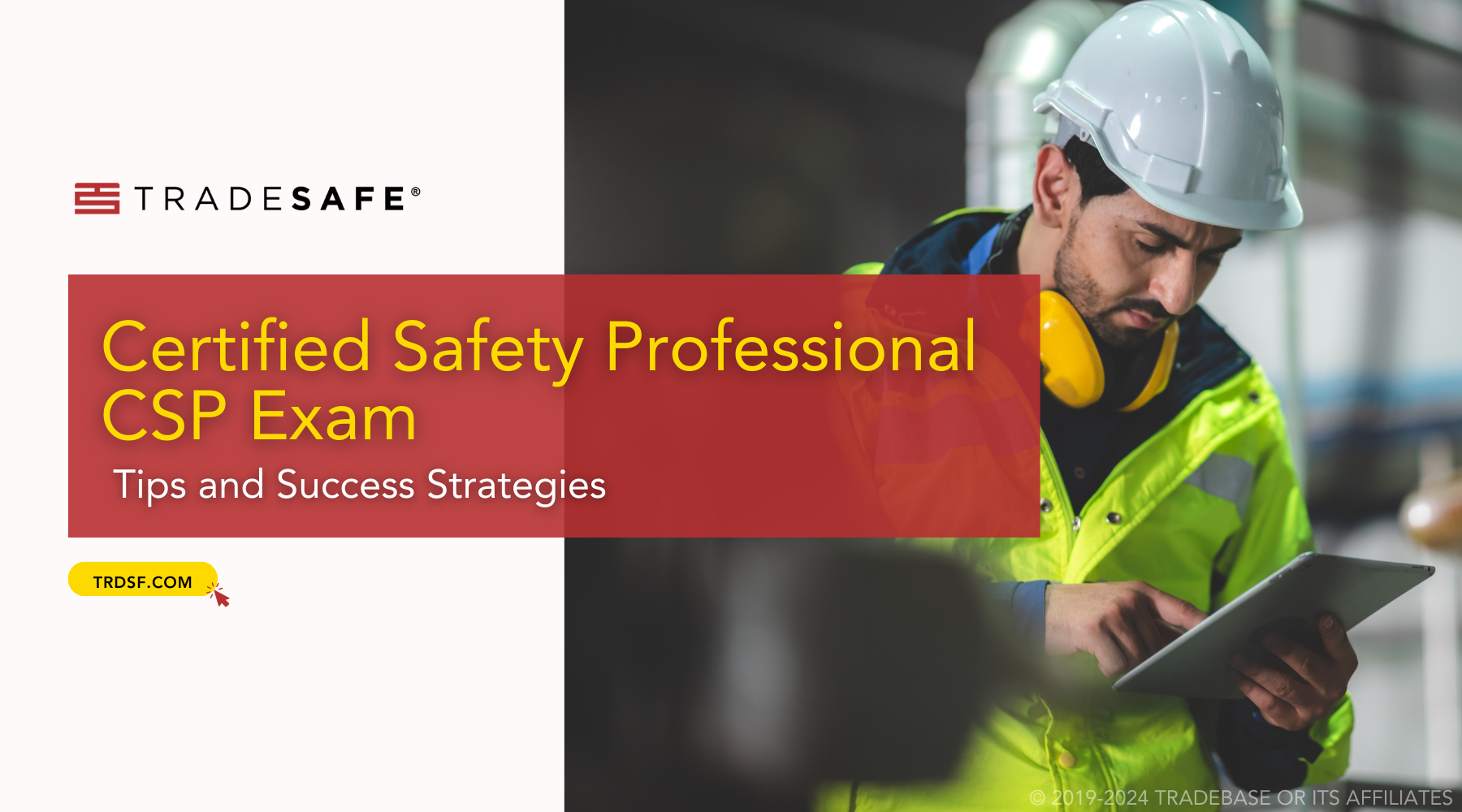 Certified Safety Professional CSP Exam Tips | TRADESAFE