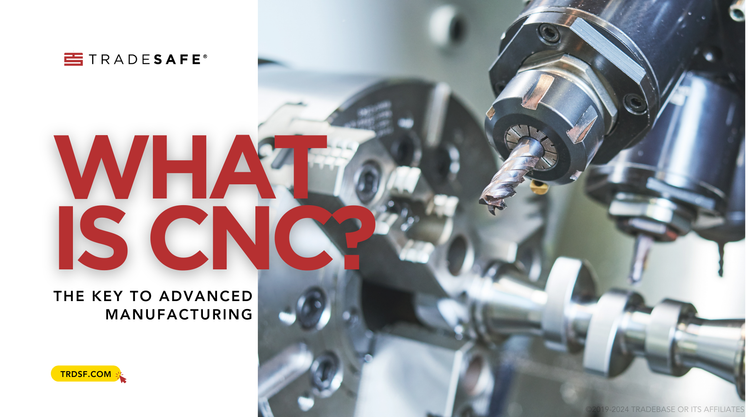 What is CNC Machining? Importance & Types | TRADESAFE