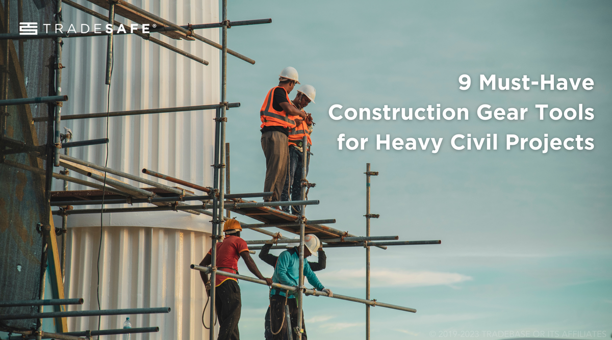 Basic Contruction Gear 9 Construction Gear PPE for Heavy Civil Projects | TRADESAFE