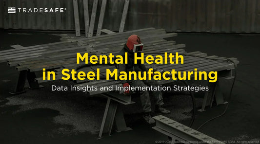 mental health in steel manufacturing