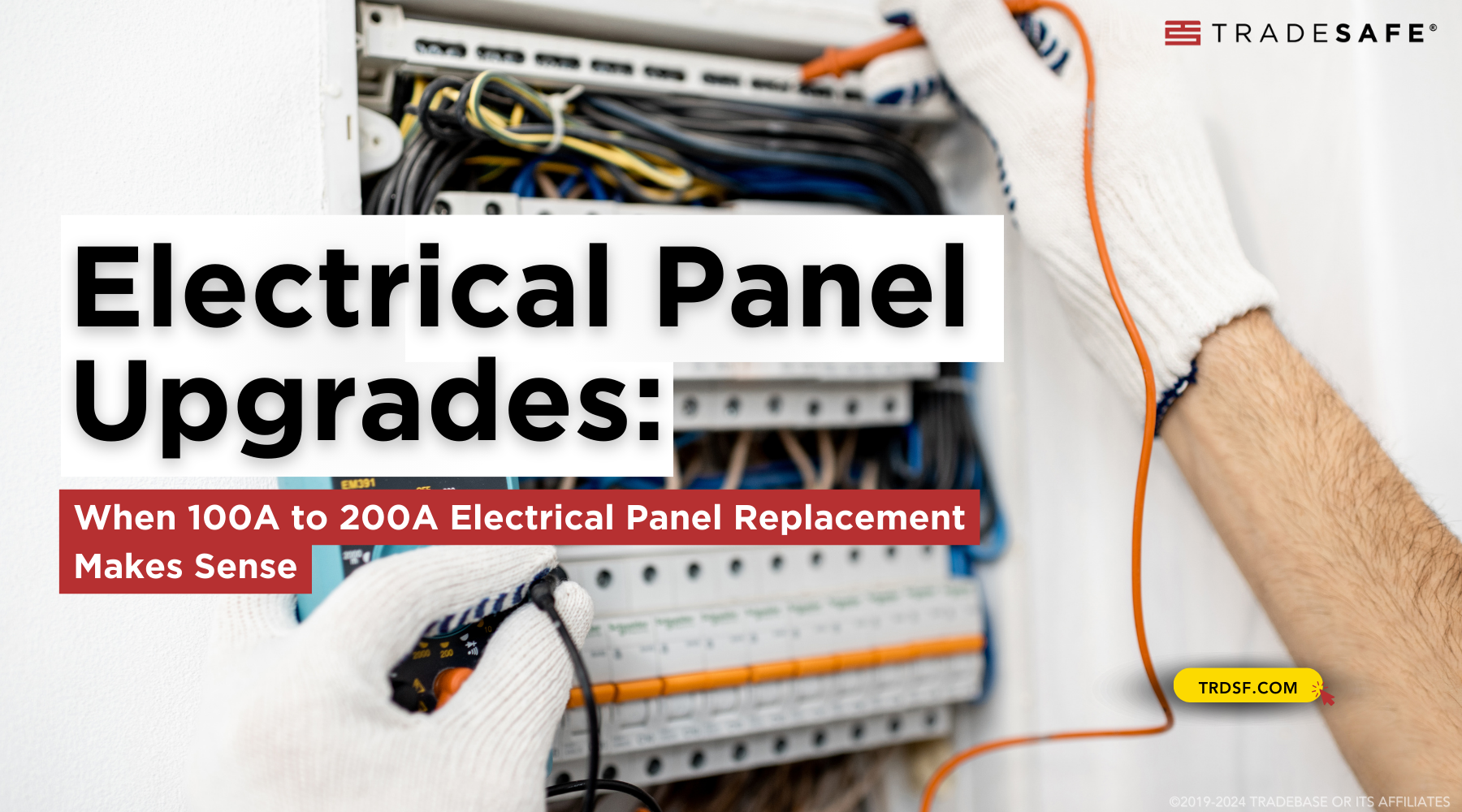 Electrical Panel Upgrades: What to Know | TRADESAFE