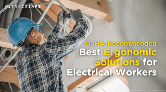 ergonomic solutions for electrical workers