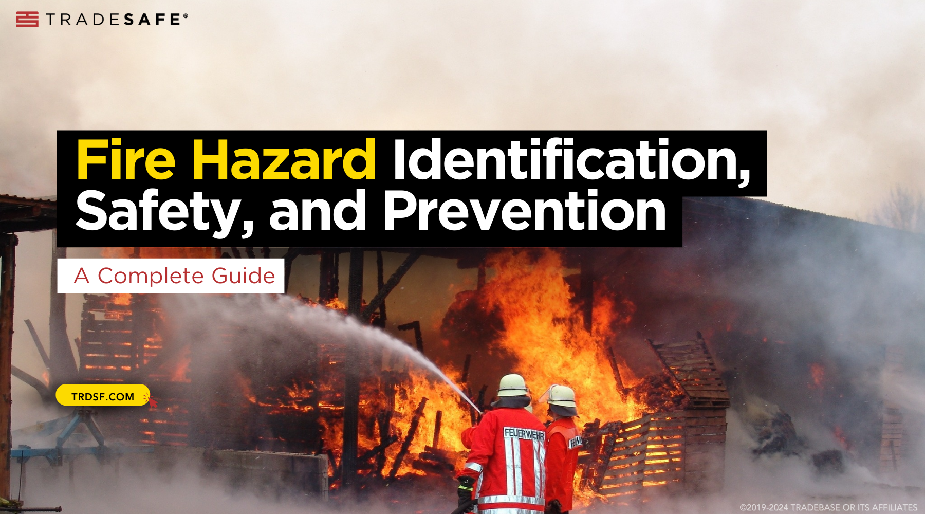 Fire Risk Identification Fire Hazard Identification, Safety, & Prevention | TRADESAFE