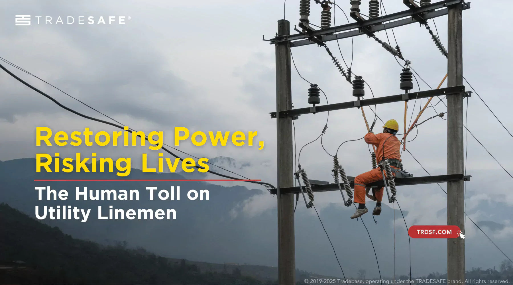 Lineman Work: Challenges After the Storm | TRADESAFE