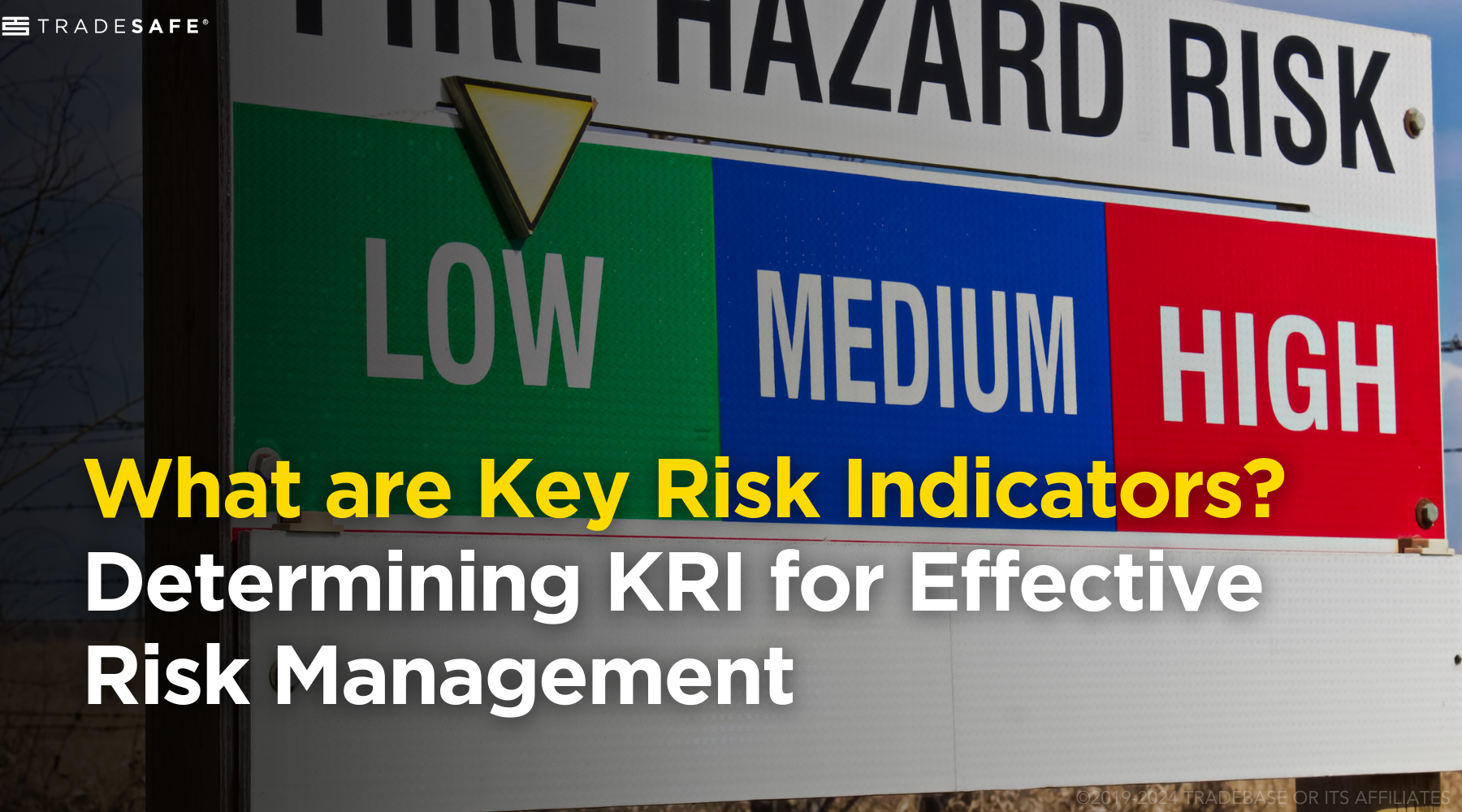 Key Risk Indicators (KRI) for Risk Management | TRADESAFE