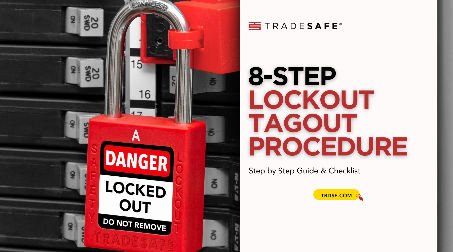 Lockout Tagout Procedures: Step by Step Guide | TRADESAFE
