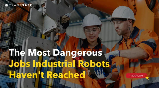 the deadliest jobs robots have not reached