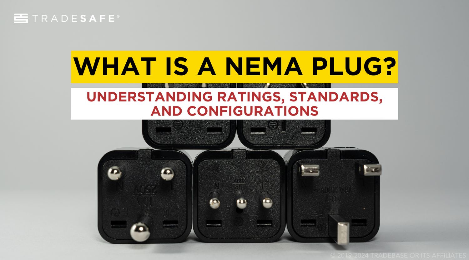 NEMA Plug Terminology and Configurations TRADESAFE