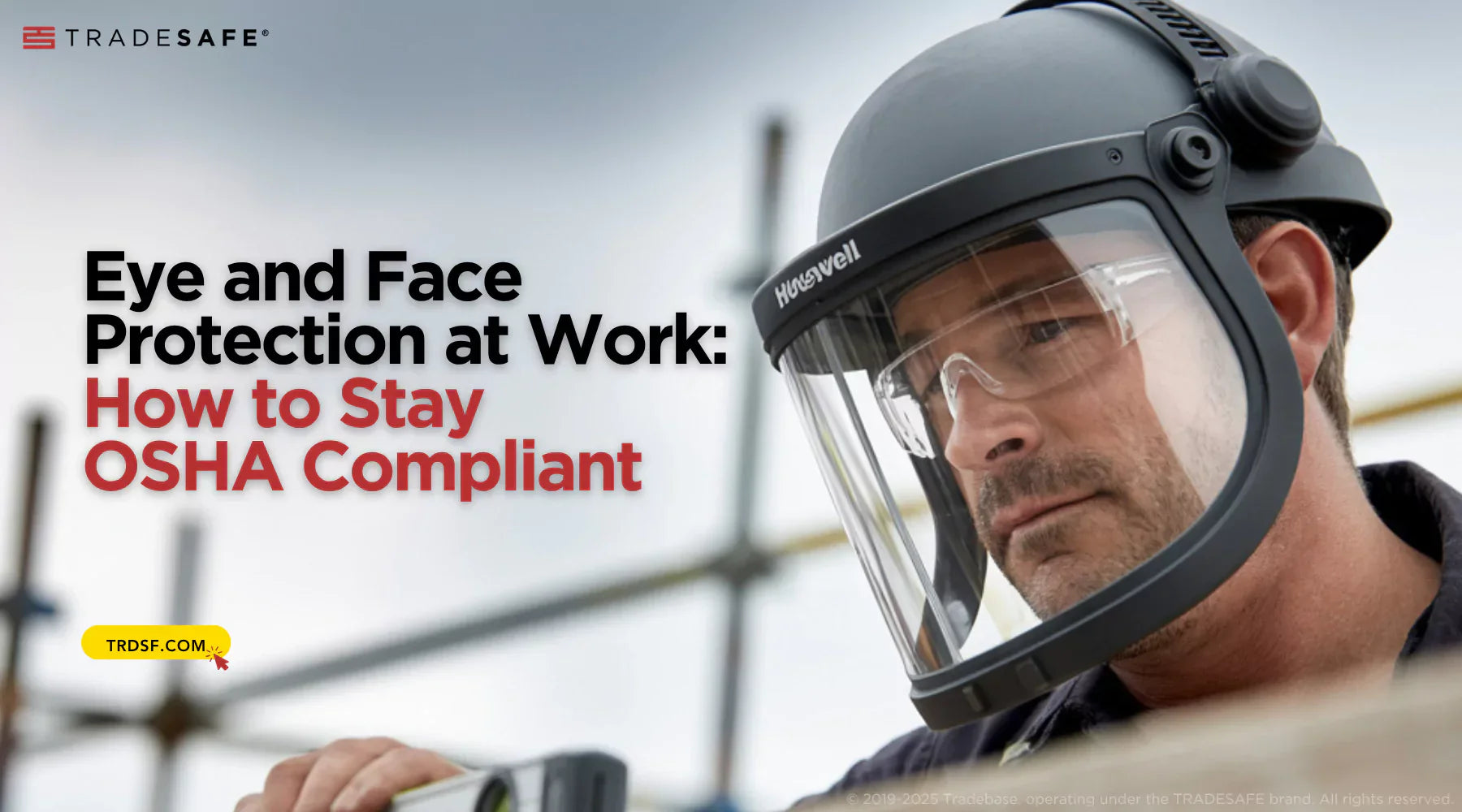 Face Protection OSHA Eye and Face Protection Guide | TRADESAFE