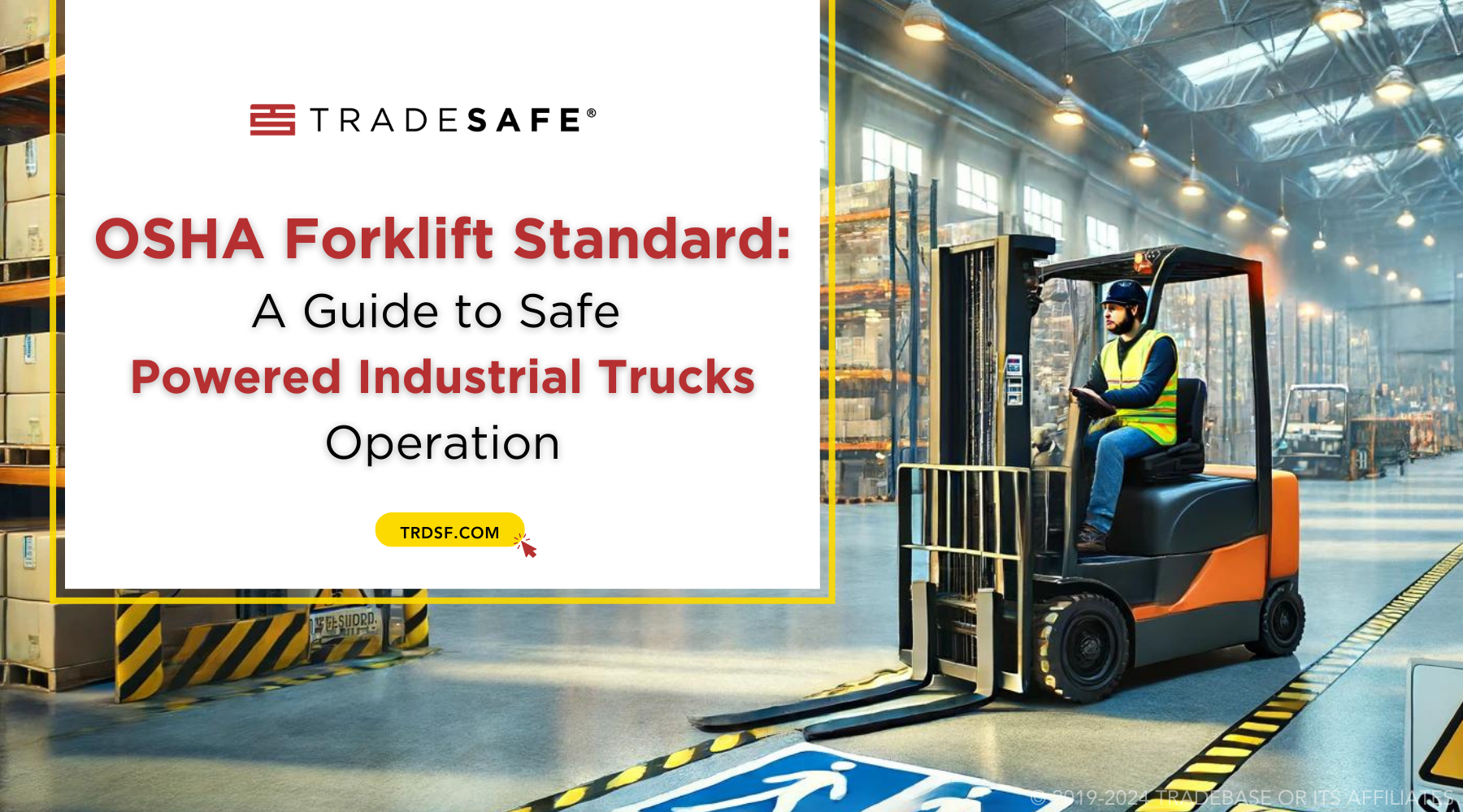 OSHA Forklift Standard: Guide To Safe Operation | TRADESAFE