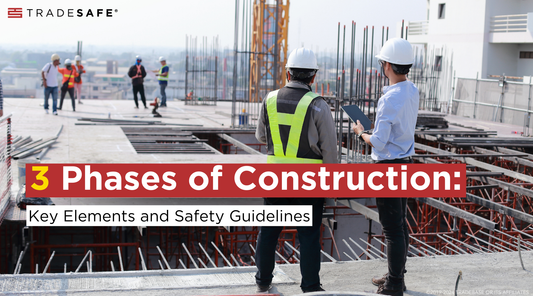 3 phases of construction elements and safety
