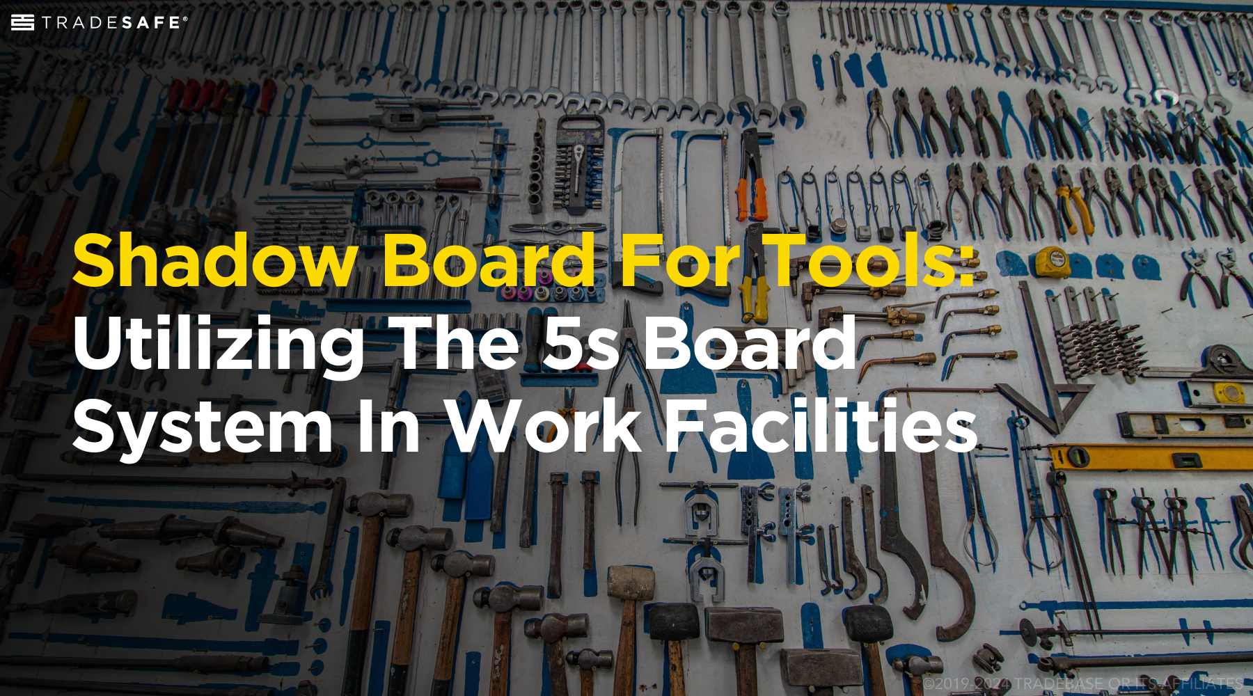 Shadow Board For Tools: Using 5s Board System | TRADESAFE