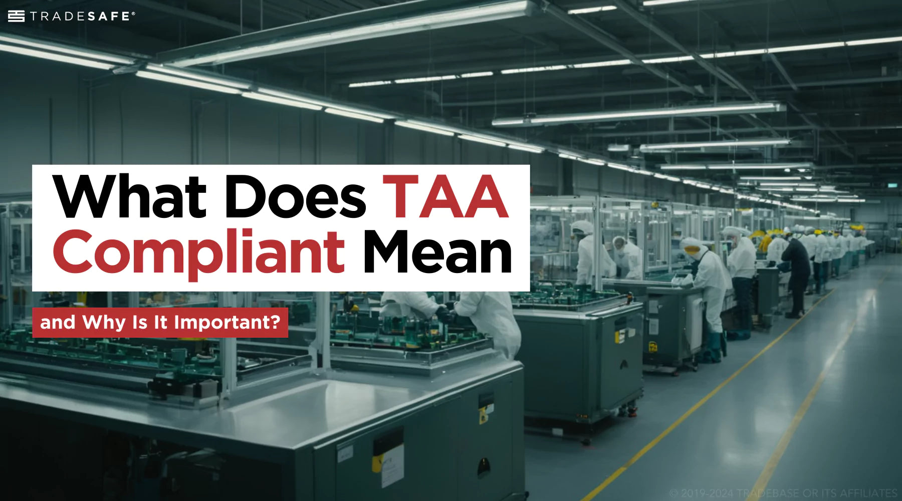 What Is TAA Compliant? (2024 Guide) | TRADESAFE