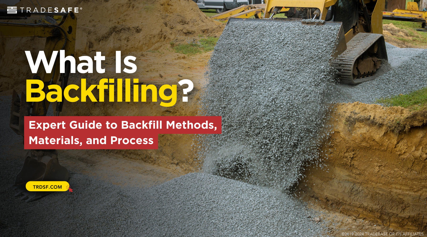 Backfilling in Construction: A Complete Guide | TRADESAFE
