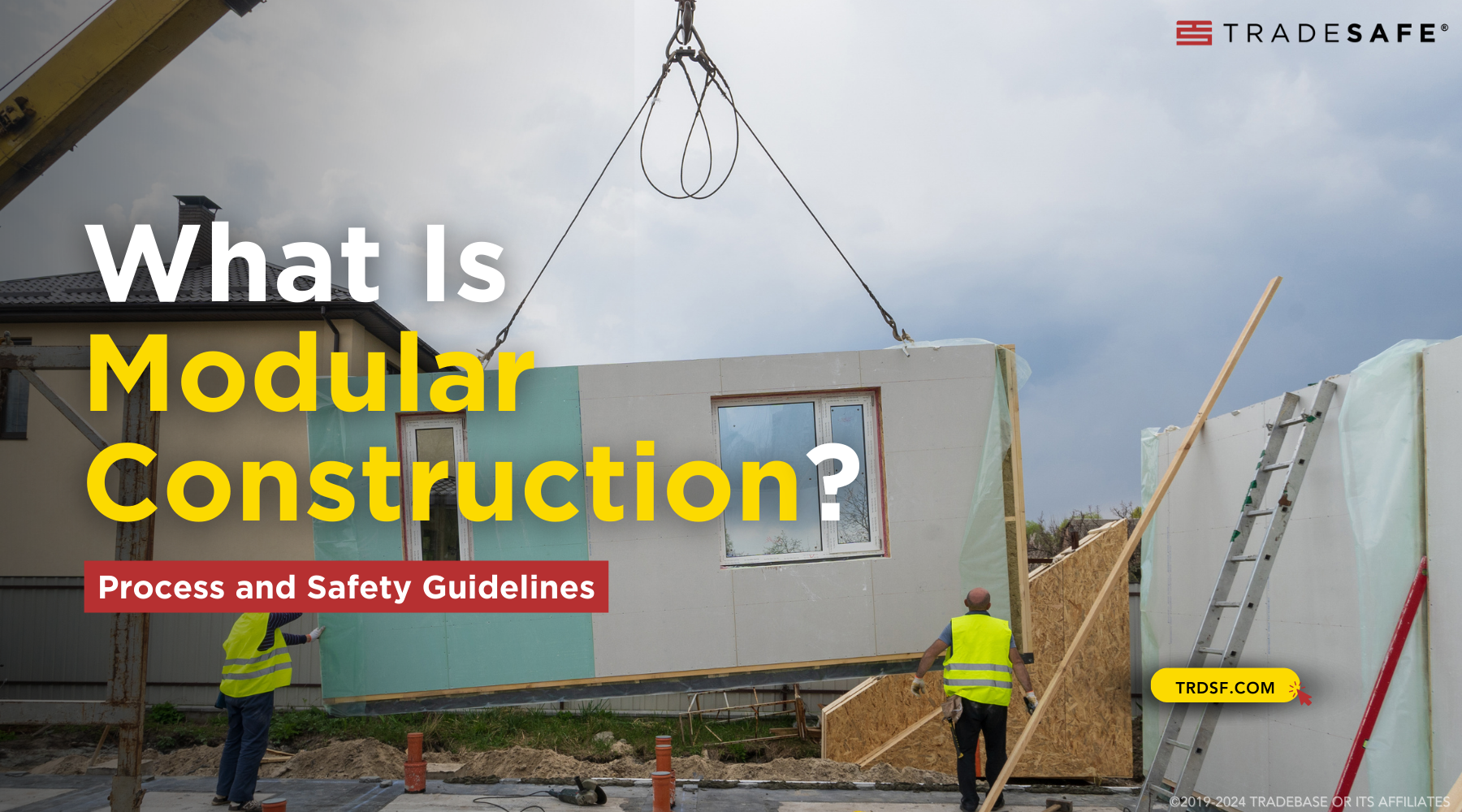 What Is Modular Construction: Process & Safety | TRADESAFE