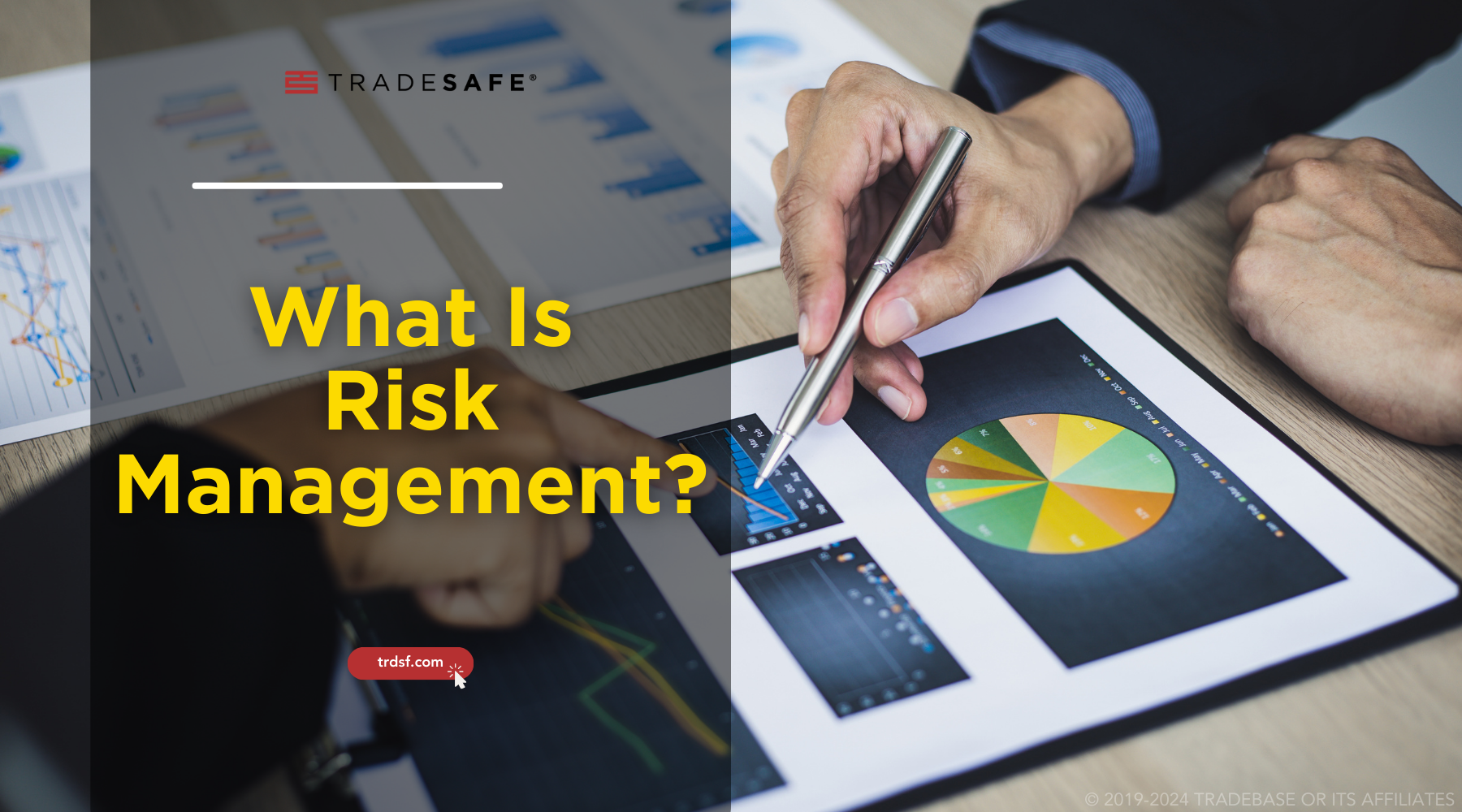 What Is Risk Management? Your Ultimate Guide | TRADESAFE