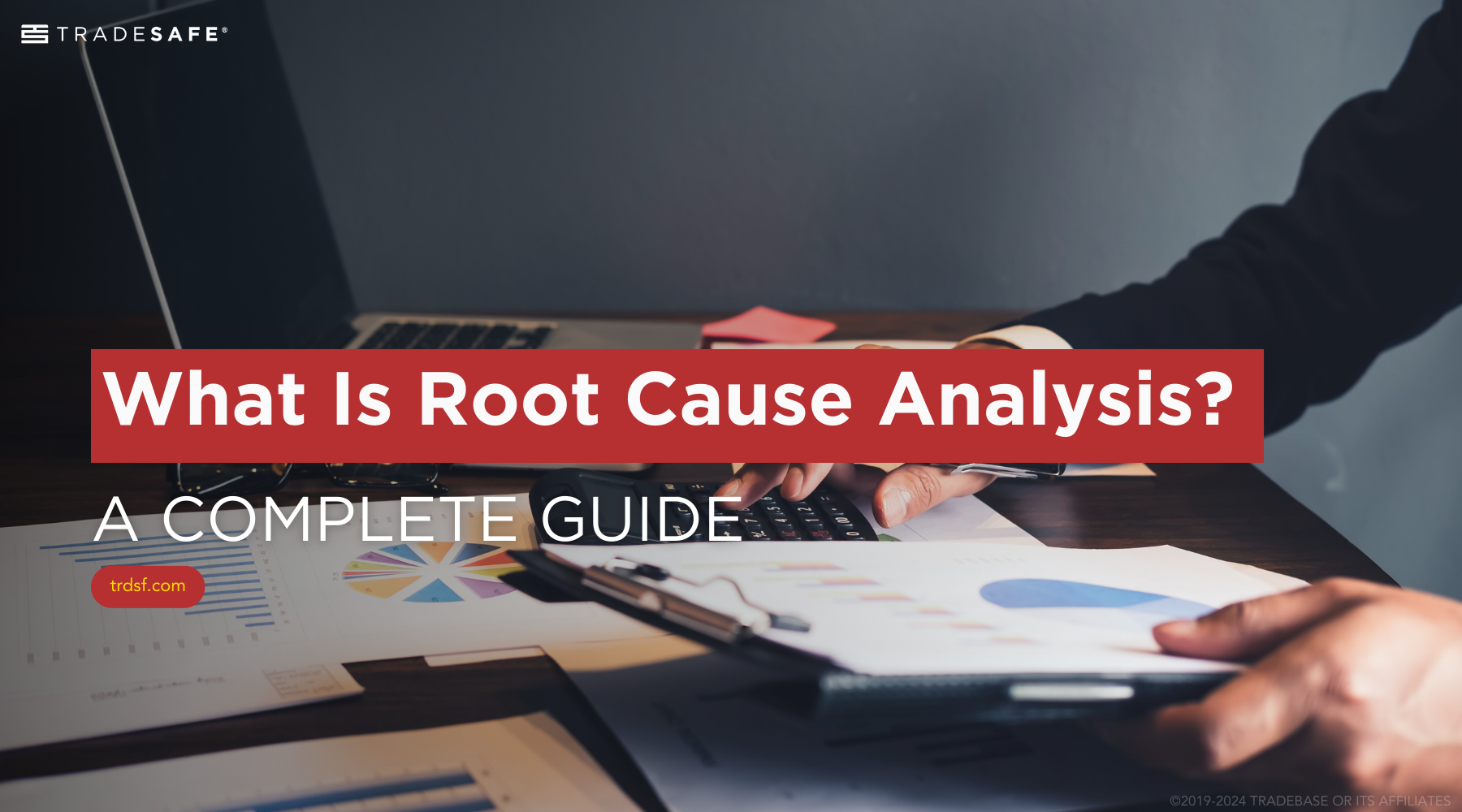 What is Root Cause Analysis: Complete Guide | TRADESAFE