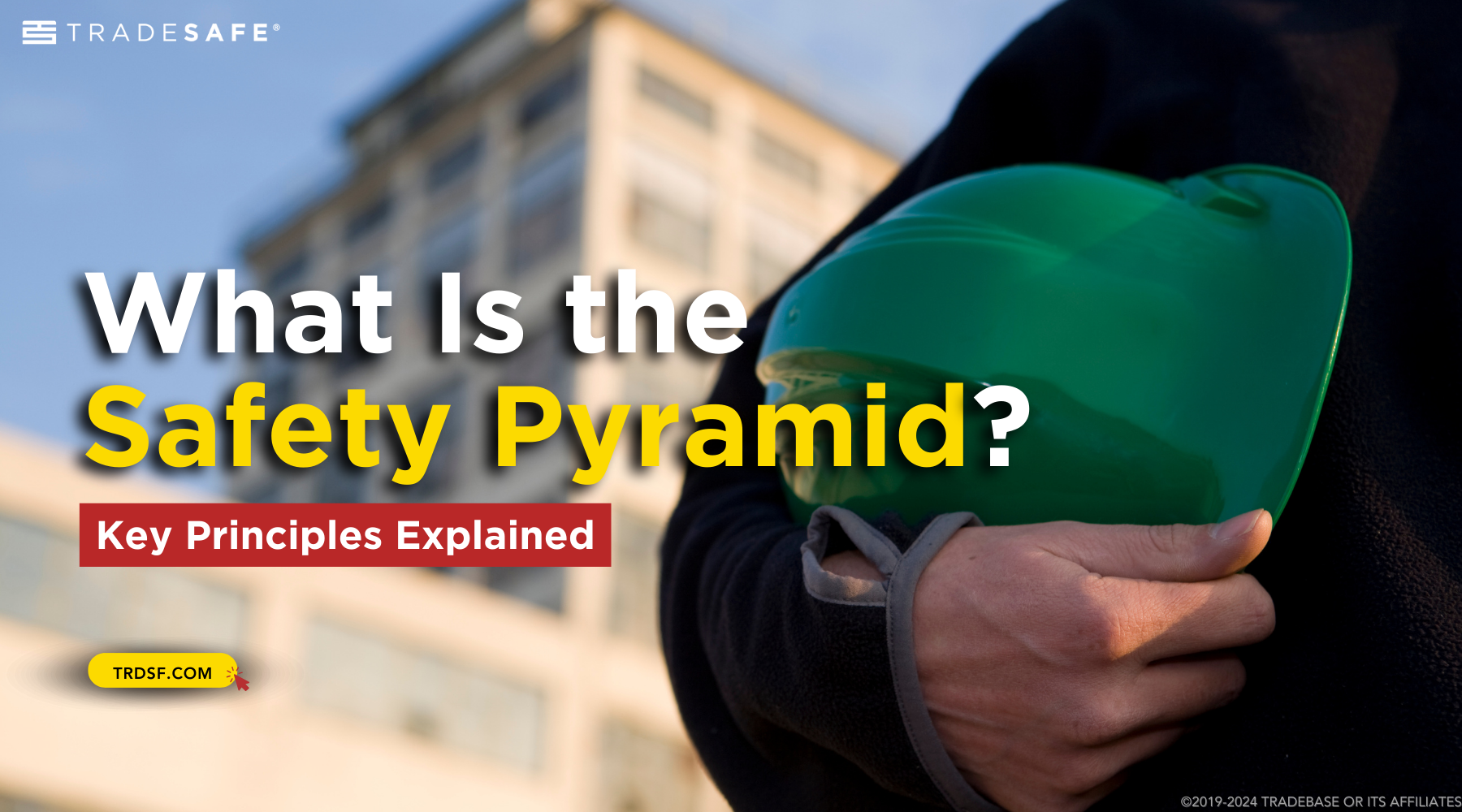 What Is the Safety Pyramid? Principles Explained | TRADESAFE