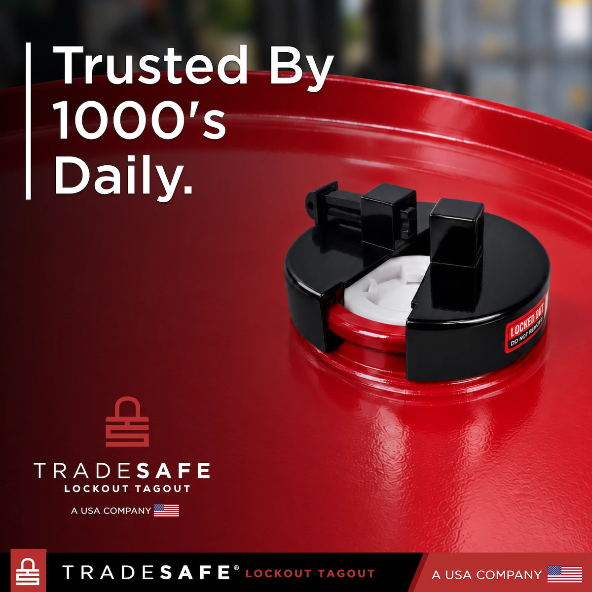 A close-up of a Tradesafe Lockout Tagout device mounted on a red metal container, with large white text reading 'Trusted By 1000's Daily.' and Tradesafe branding