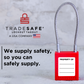 tradesafe: we supply safety, so you can safely supply