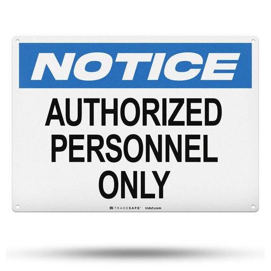 notice sign with the text "authorized personnel only"
