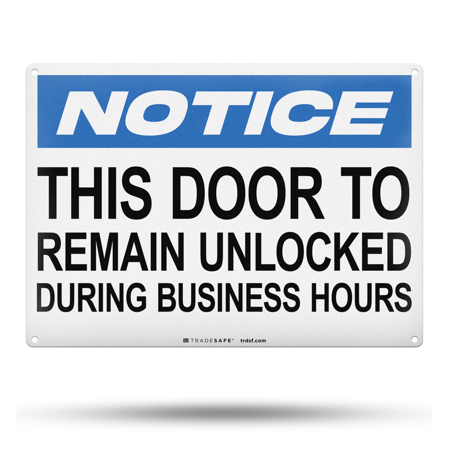 door to remain unlocked during business hours sign