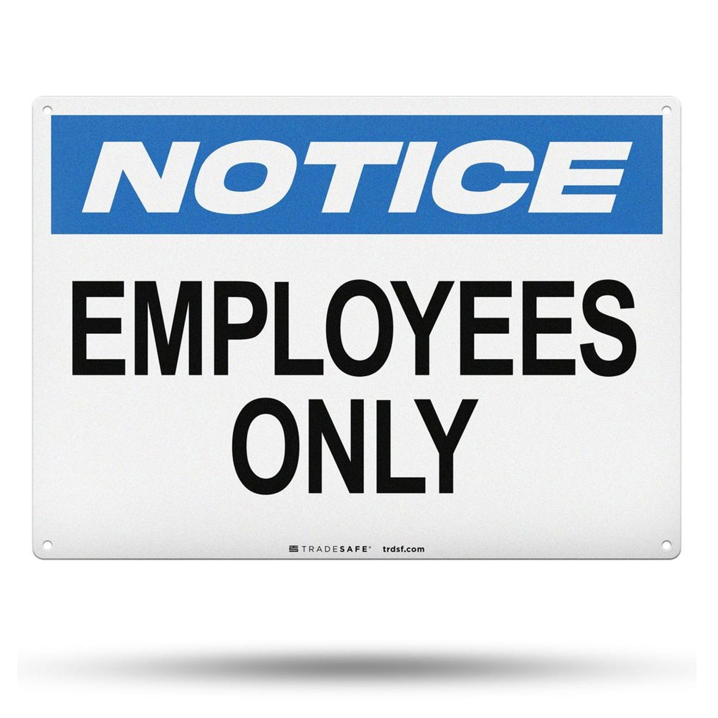 notice sign with the text "employees only"
