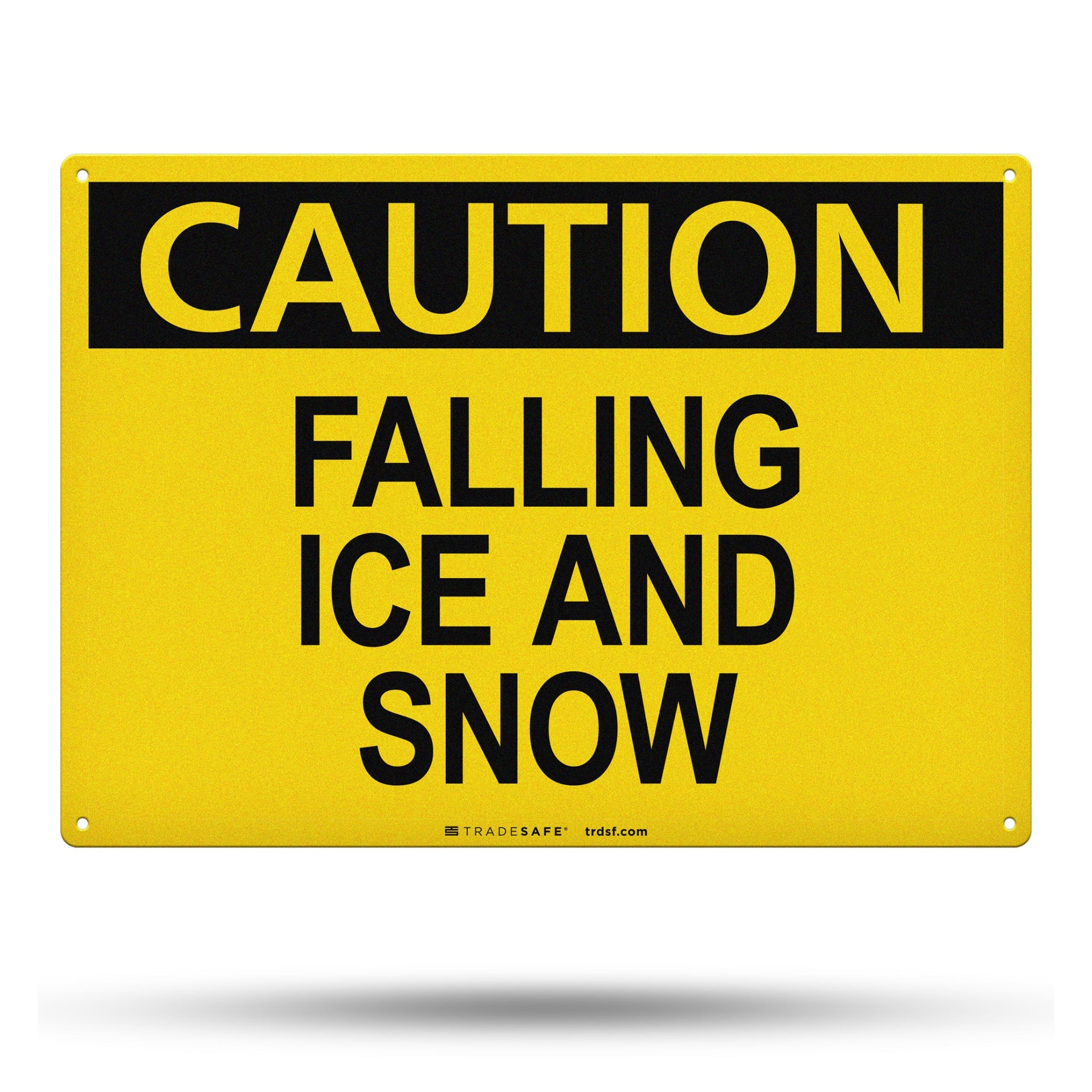 Falling Ice and Snow Aluminum Sign