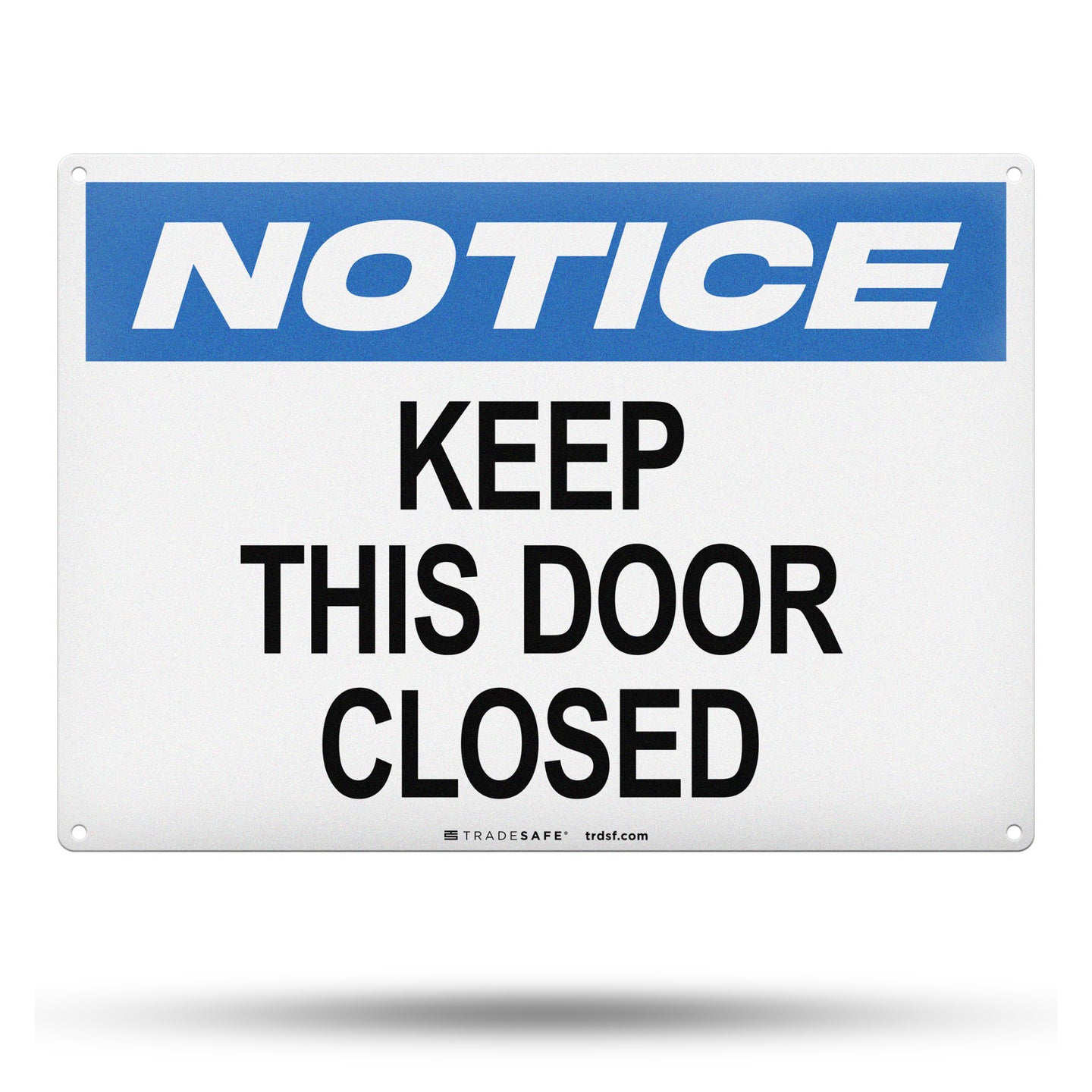 Keep Door Closed Sign - Aluminum Facility Signs | TRADESAFE