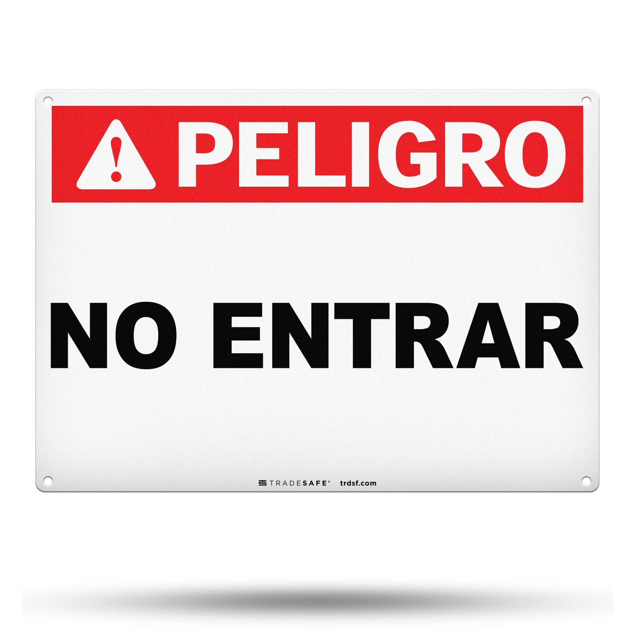 Peligro, No Entrar (Danger Do Not Enter) Aluminum Sign