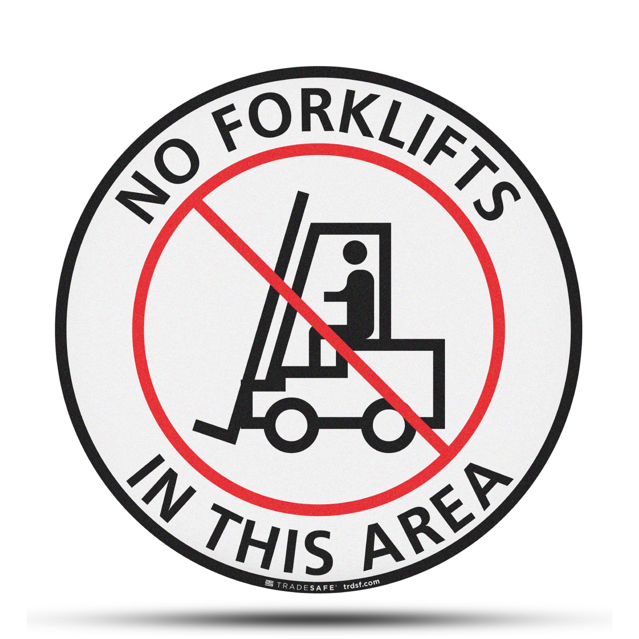 Anti-Slip Floor Sign – No Forklifts In This Area Sign