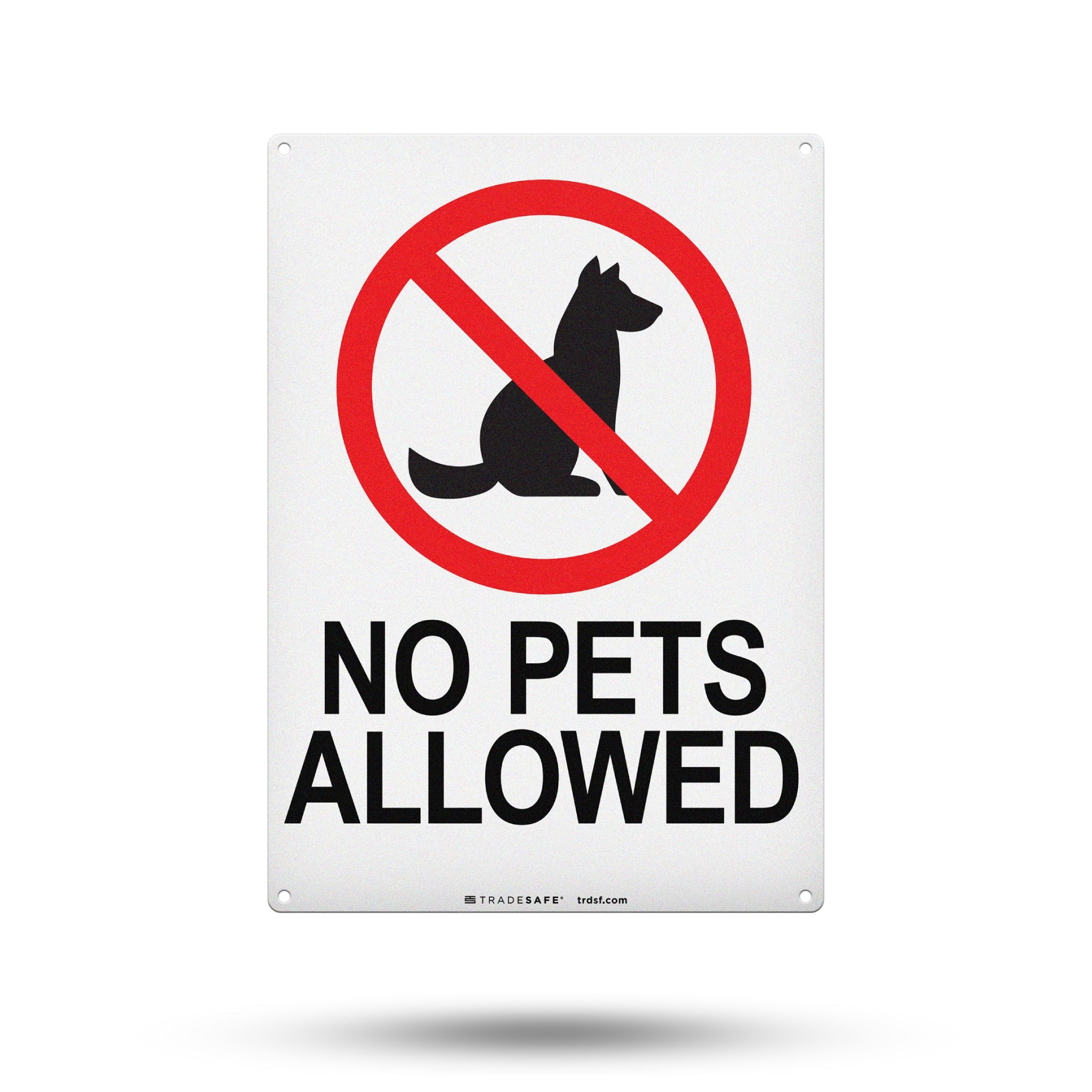 No Pets Allowed Aluminum Sign