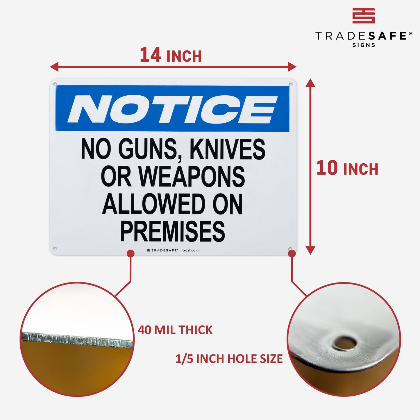dimensions of “no guns, knives or weapons allowed on premises” sign