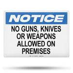 “no guns, knives or weapons allowed on premises” sign