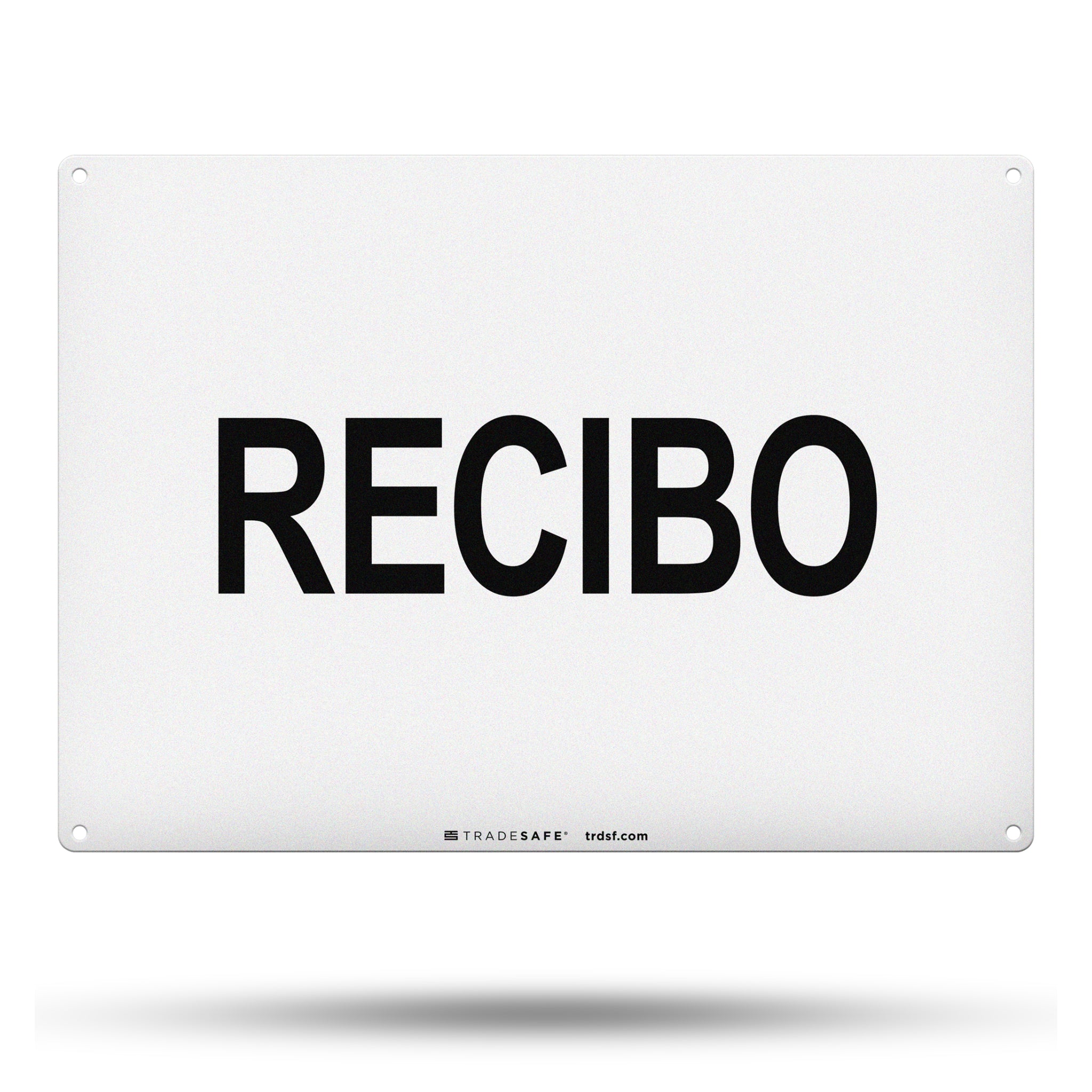 Recibo (Receiving) Aluminum Sign