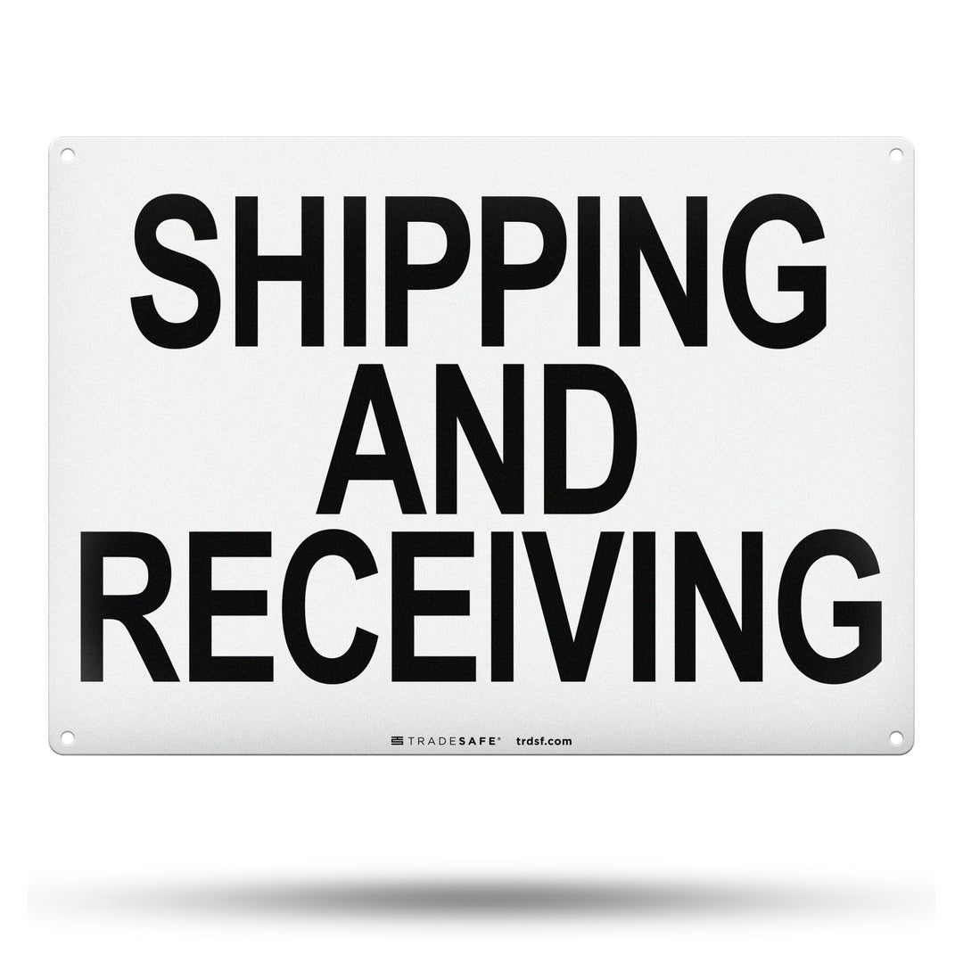 Shipping And Receiving Sign - Aluminum Facility Signs | TRADESAFE