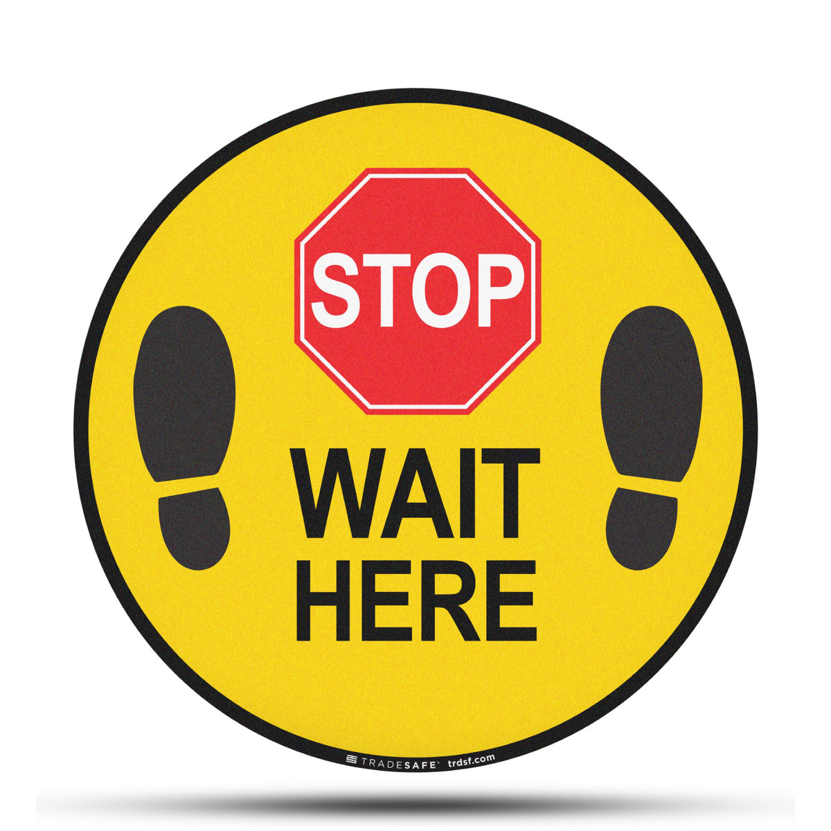 Sticker Step Here Stop Wait Here Sign - Anti-Slip Floor Sign | TRADESAFE